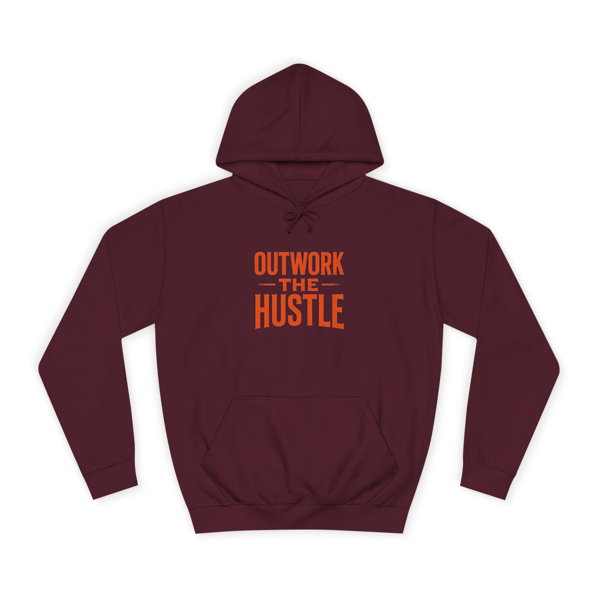 Unisex College Hoodie: 'Outwork the Hustle' Motivational Apparel