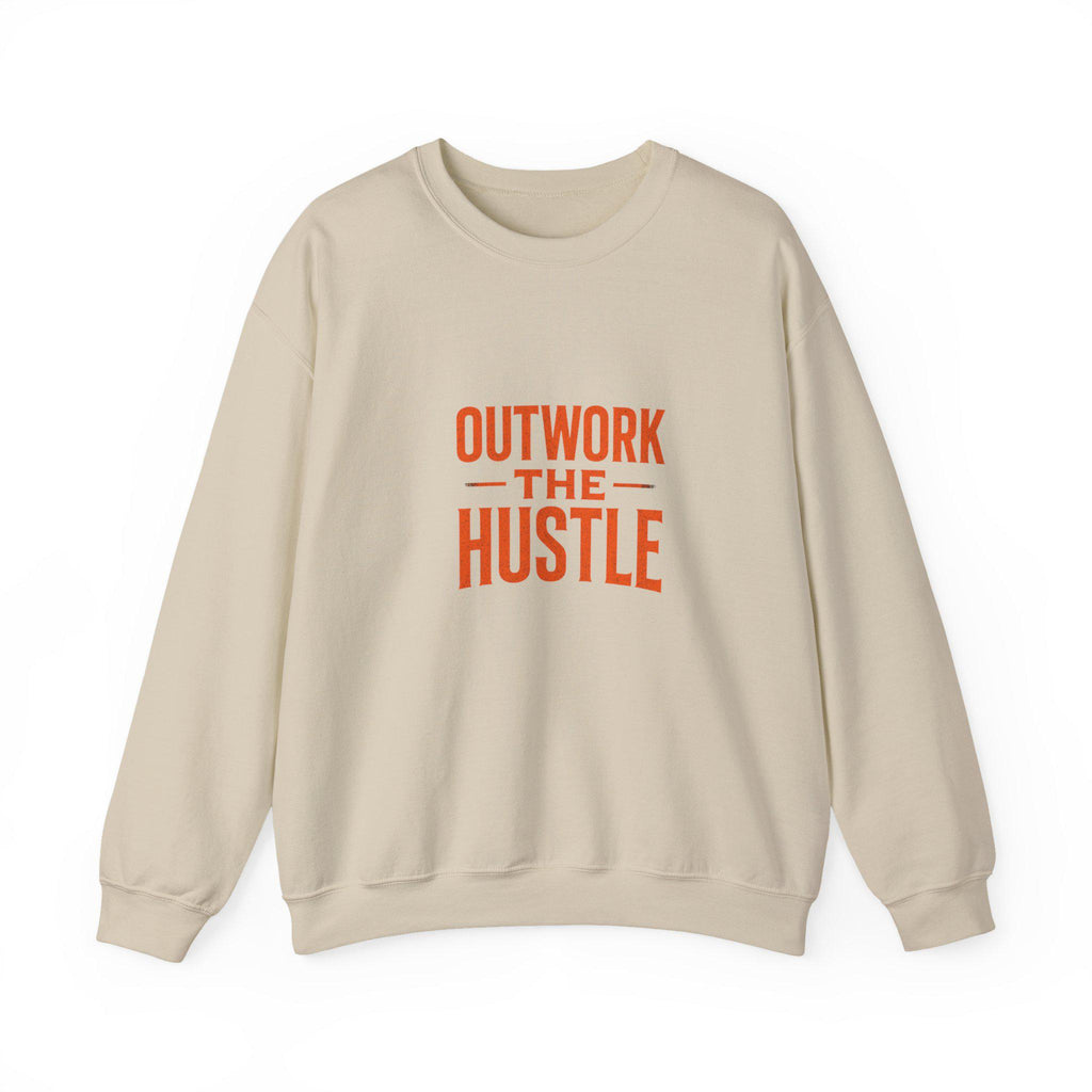 Crewneck Sweatshirt: Outwork the Hustle, Cozy Unisex Pullover