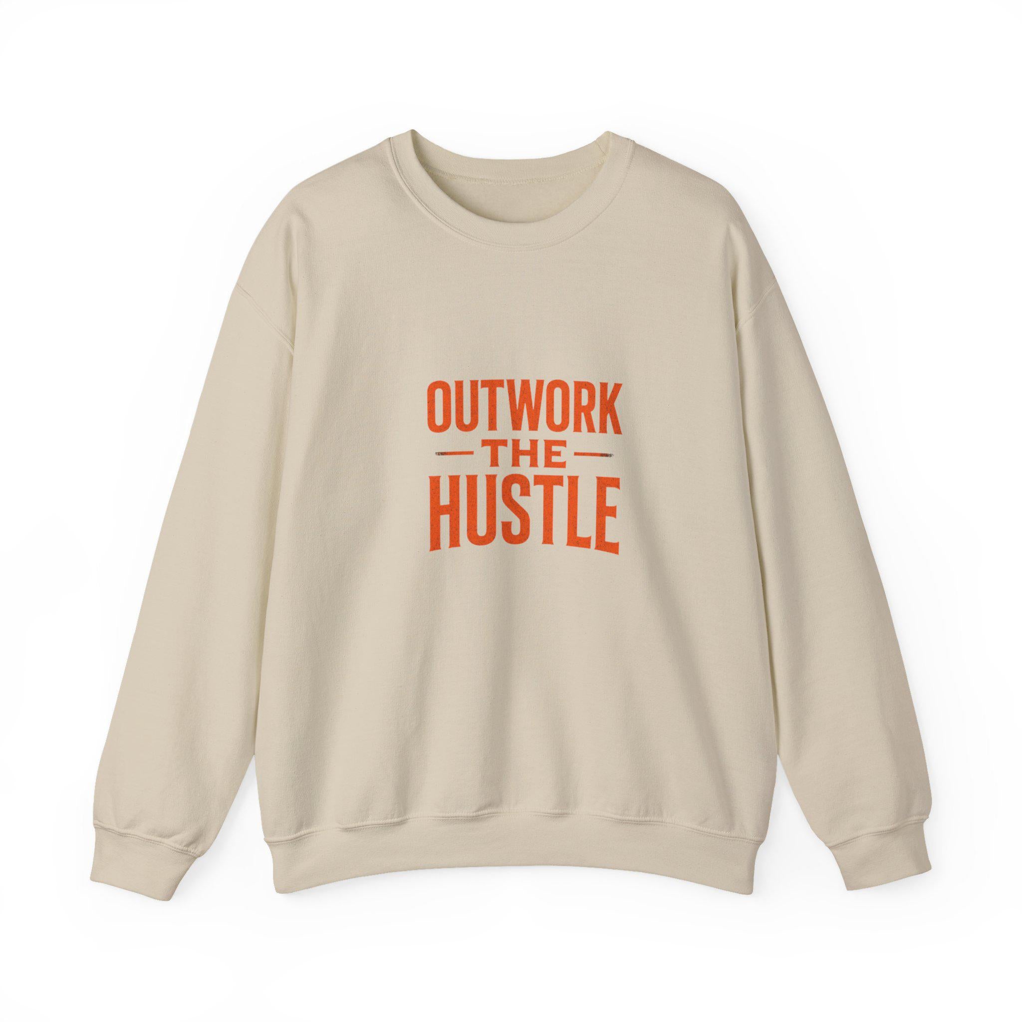 Crewneck Sweatshirt: Outwork the Hustle, Cozy Unisex Pullover
