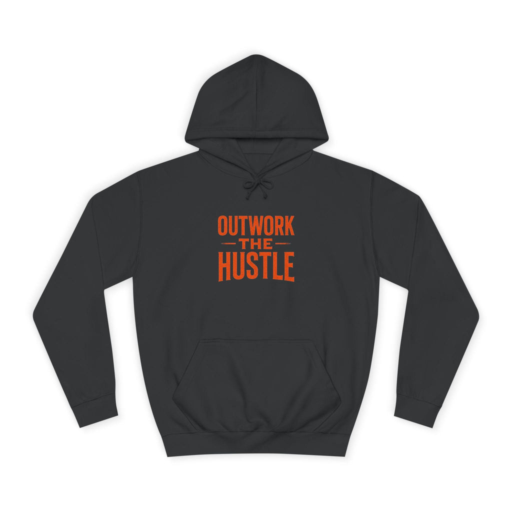 Unisex College Hoodie: 'Outwork the Hustle' Motivational Apparel