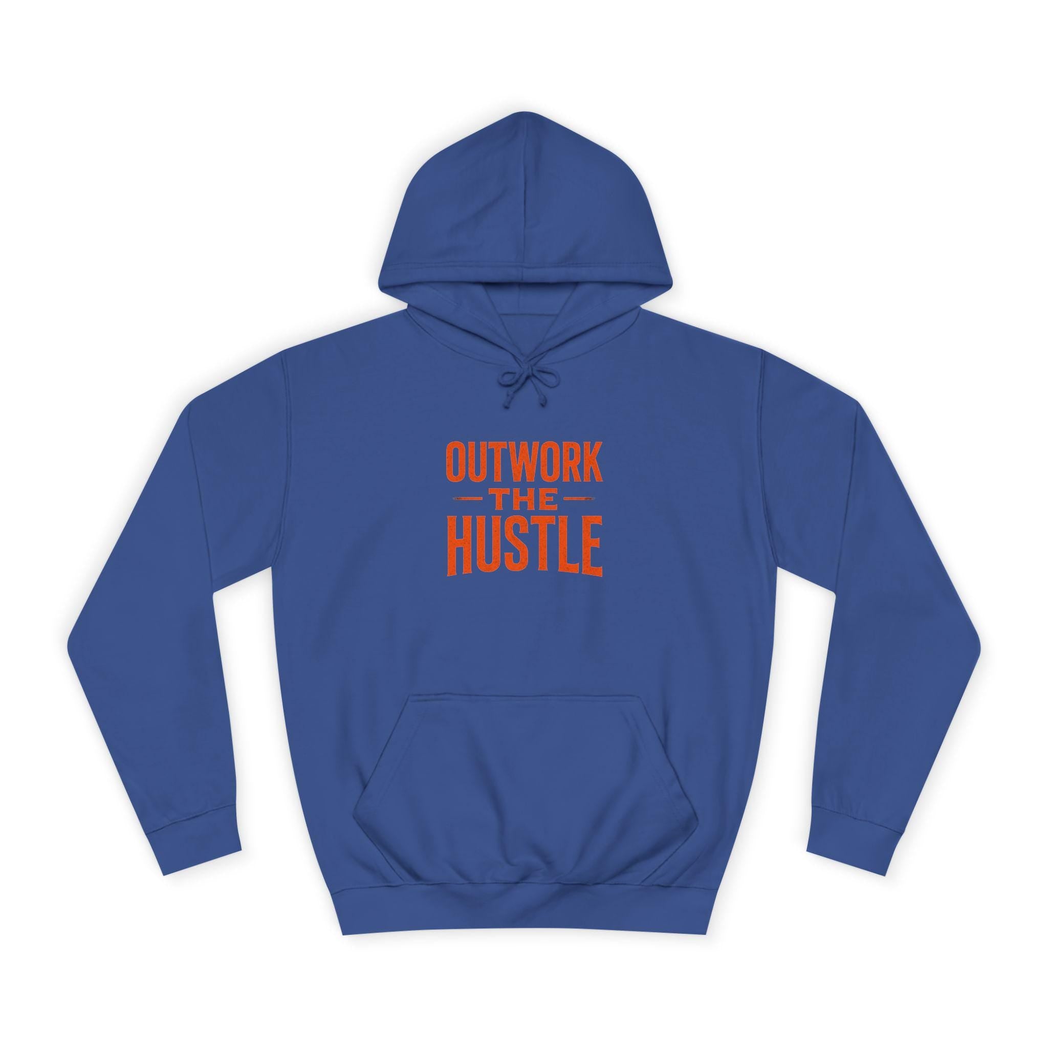 Unisex College Hoodie: 'Outwork the Hustle' Motivational Apparel