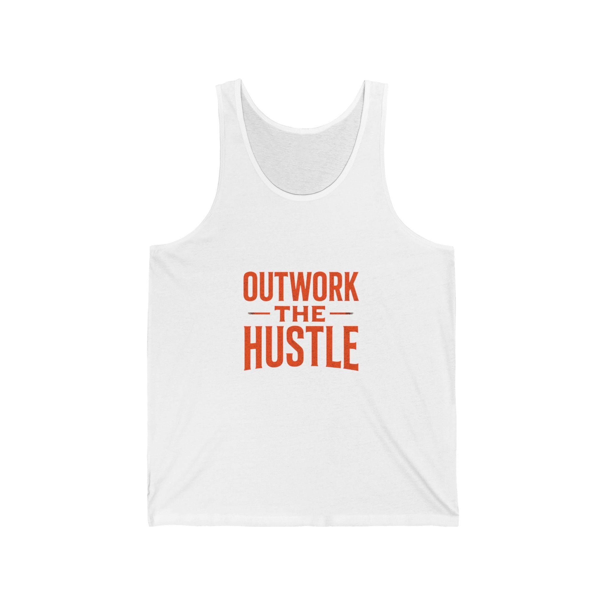 Unisex Tank Top: "Outwork the Hustle" Gym Apparel